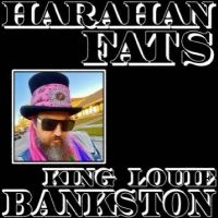 King Louie Bankston - Harahan Fats in der Gruppe VINYL / Pop-Rock bei Bengans Skivbutik AB (5509121)