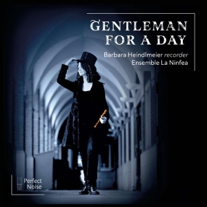 Barbara Heindlmeier & Ensemble La Ninfea - Gentleman For A Day in der Gruppe UNSERE TIPPS / Freitagsveröffentlichungen / Fredag den 19e Jan 24 bei Bengans Skivbutik AB (5509267)