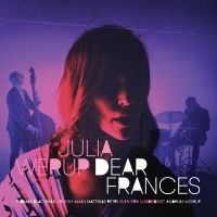Werup Julia - Dear Frances in der Gruppe CD bei Bengans Skivbutik AB (5509294)