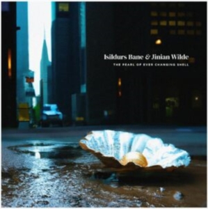 Isildurs Bane & Jinian Wilde - The Pearl Of Ever Changing Shell in der Gruppe CD bei Bengans Skivbutik AB (5509310)