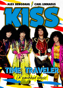 Kiss (Alex Bergdahl & Carl Linnaeus) - Time Traveler - En Osminkad Odyssé in der Gruppe CDON - Exporterade Artiklar_Manuellt / Böcker_CDON_Exporterade bei Bengans Skivbutik AB (5509321)
