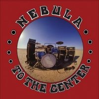Nebula - To The Center in der Gruppe VINYL / Pop-Rock bei Bengans Skivbutik AB (5509466)