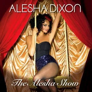 Alesha Dixon - The Alesha Show in der Gruppe Övrigt /  bei Bengans Skivbutik AB (5509503)