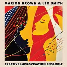 Brown Marion & Leo Smith - Creative Improvisation Ensemble in der Gruppe -Start RSD bei Bengans Skivbutik AB (5509547)