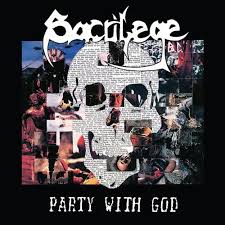 Sacrilege Bc - Party With God + 1985 Demo  in der Gruppe VINYL / Pop-Rock bei Bengans Skivbutik AB (5509622)