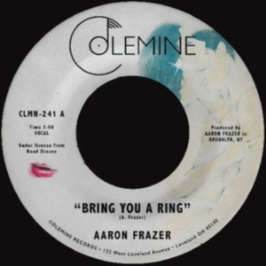 Aaron Frazer - Bring You A Ring / You Don't Wanna in der Gruppe VINYL / RnB-Soul bei Bengans Skivbutik AB (5509691)