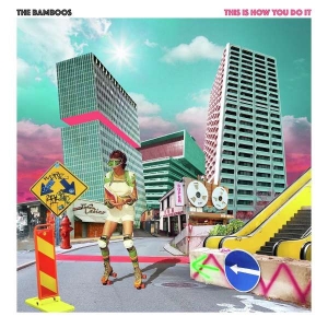 The Bamboos - This Is How You Do It in der Gruppe CD / Pop-Rock,RnB-Soul bei Bengans Skivbutik AB (5509723)