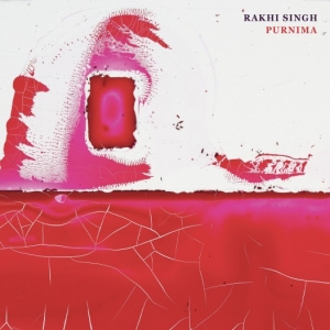 Rakhi Singh - Purnima in der Gruppe CD / Klassiskt bei Bengans Skivbutik AB (5509758)