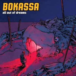 Bokassa - All Out Of Dreams (Digipack) in der Gruppe UNSERE TIPPS / Freitagsveröffentlichungen / Fredag Den 16:e Februari 2024 bei Bengans Skivbutik AB (5509778)