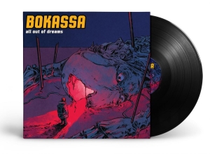 Bokassa - All Out Of Dreams (Vinyl Lp) in der Gruppe UNSERE TIPPS / Freitagsveröffentlichungen / Fredag Den 16:e Februari 2024 bei Bengans Skivbutik AB (5509779)