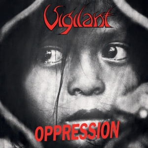 Vigilant - Oppresion - Dramatic Surge in der Gruppe CD / Hårdrock bei Bengans Skivbutik AB (5509789)