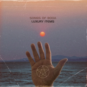 Songs Of Boda - Luxury Items in der Gruppe VINYL / Pop-Rock bei Bengans Skivbutik AB (5509802)