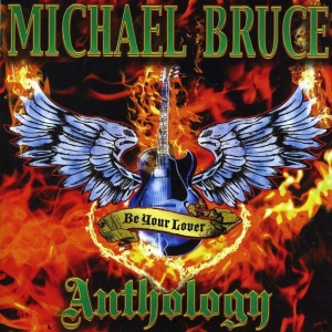 Michael Bruce - Be My Lover - Anthology in der Gruppe CD / Pop-Rock bei Bengans Skivbutik AB (5509822)