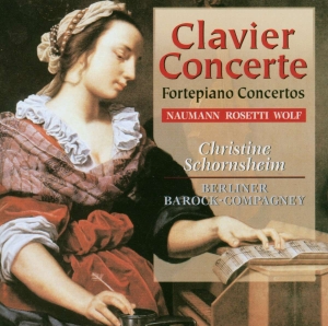 Naumann Johann Gottlieb Rosetti - Clavier Concerte, Fortepiano Concer in der Gruppe CD / Klassiskt bei Bengans Skivbutik AB (5509864)