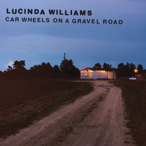Lucinda Williams - Car Wheels On A Gravel Road (Indie in der Gruppe VINYL / Pop-Rock bei Bengans Skivbutik AB (5509917)