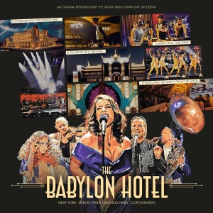 Danish National Symphony Orche - The Babylon Hotel in der Gruppe UNSERE TIPPS / Freitagsveröffentlichungen / Fredag den 2:e Februari 2024 bei Bengans Skivbutik AB (5509944)