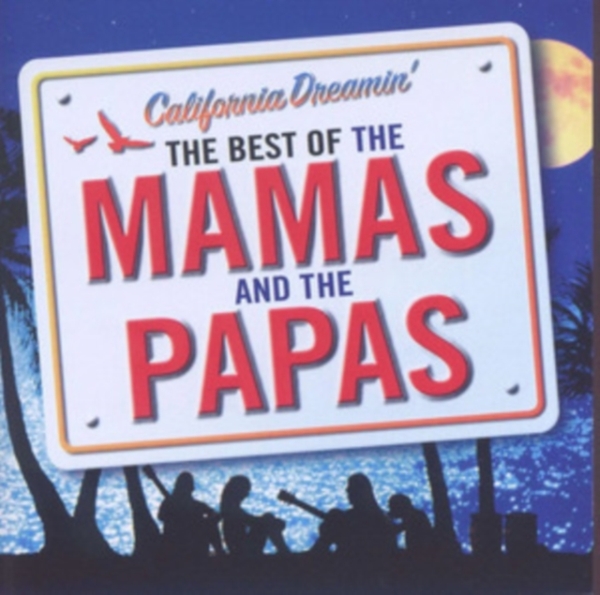 The Mamas And The Papas - California Dreamin - Best Of in der Gruppe CD / Bestseller bei Bengans Skivbutik AB (5510013)