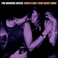 Nervous Eaters - Rock N Roll Your Heart Away in der Gruppe CD / Pop-Rock bei Bengans Skivbutik AB (5510132)