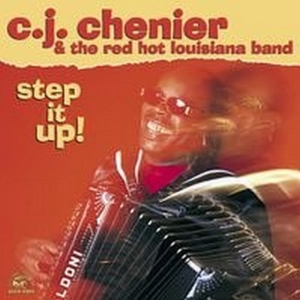 Chenier C.J. - Step It Up! in der Gruppe CD bei Bengans Skivbutik AB (551022)