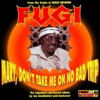 Fugi - Mary, Don?T Take Me On No Bad Trip in der Gruppe VINYL / RnB-Soul bei Bengans Skivbutik AB (5510223)