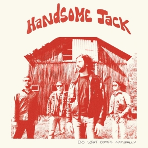 Handsome Jack - Do What Comes Naturally (Clear Red in der Gruppe VINYL / Pop-Rock bei Bengans Skivbutik AB (5510225)