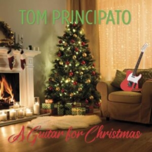 Principato Tom - A Guitar For Christmas in der Gruppe CD / Pop-Rock bei Bengans Skivbutik AB (5510227)