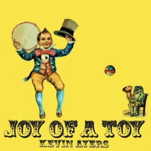 Kevin Ayers - Joy Of A Toy Remastered Gatefold 12 in der Gruppe UNSERE TIPPS / Freitagsveröffentlichungen / Fredag den 26:e Jan 24 bei Bengans Skivbutik AB (5510368)