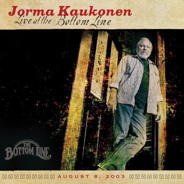 Jorma Kaukonen - Live At The Bottom Line in der Gruppe CD / Pop-Rock bei Bengans Skivbutik AB (5510400)