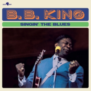 B.B. King - Singin' The Blues in der Gruppe UNSERE TIPPS / Freitagsveröffentlichungen / Fredag den 26:e Jan 24 bei Bengans Skivbutik AB (5510426)