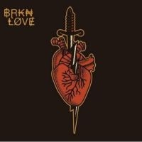 Brkn Love - Brkn Love in der Gruppe CD / Pop-Rock bei Bengans Skivbutik AB (5510482)