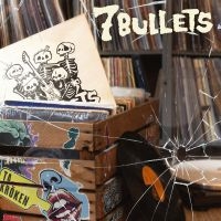7 Bullets - 7 Bullets (Vinyl Lp) in der Gruppe VINYL / Pop-Rock bei Bengans Skivbutik AB (5510562)