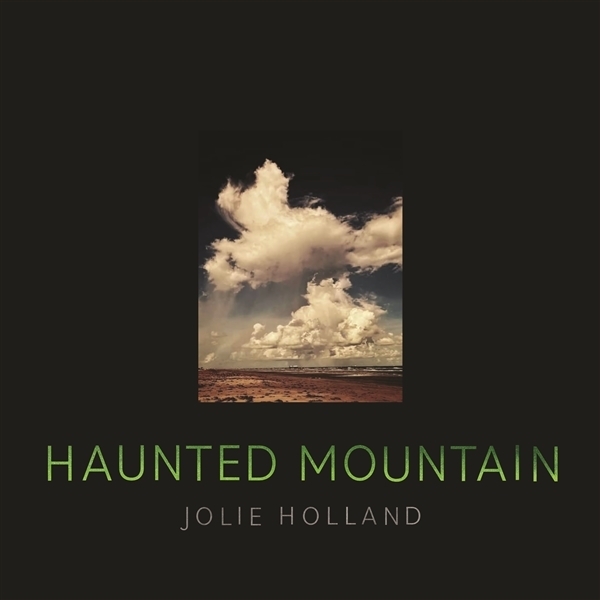 Jolie Holland - Haunted Mountain in der Gruppe VINYL / Bestseller bei Bengans Skivbutik AB (5510705)