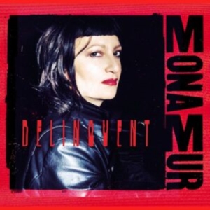 Mona Mur - Delinquent (Gatefold, Red 180Gr Vin in der Gruppe VINYL / Pop-Rock bei Bengans Skivbutik AB (5510771)