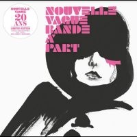 Nouvelle Vague - Bande À Part (20 Ans) in der Gruppe UNSERE TIPPS / Freitagsveröffentlichungen / Fredag Den 16:e Februari 2024 bei Bengans Skivbutik AB (5510788)