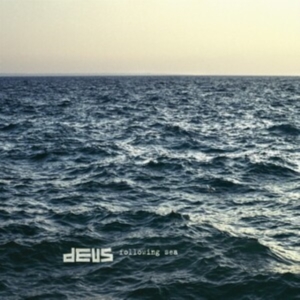 Deus - Following Sea in der Gruppe VINYL / Pop-Rock bei Bengans Skivbutik AB (5511116)