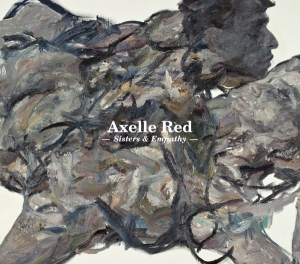 Axelle Red - Sisters & Empathy in der Gruppe CD / Pop-Rock bei Bengans Skivbutik AB (5511182)