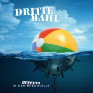 Dritte Wahl - Urlaub In Der Bredouille in der Gruppe CD / Pop-Rock bei Bengans Skivbutik AB (5511275)