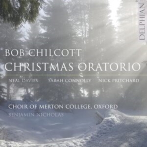 Chilcott Bob - Christmas Oratorio in der Gruppe UNSERE TIPPS / Weihnachtsmusik auf Vinyl & CD bei Bengans Skivbutik AB (5511371)