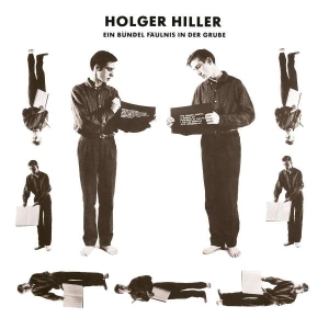 Hiller Holger - Ein Bündel Fäulnis In Der Grube in der Gruppe VINYL / Pop-Rock bei Bengans Skivbutik AB (5511397)