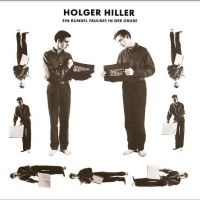 Hiller Holger - Ein Bündel Fäulnis In Der Grube in der Gruppe CD / Pop-Rock bei Bengans Skivbutik AB (5511398)