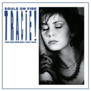Tracie - Souls On Fire - The Recordings 1983 in der Gruppe CD bei Bengans Skivbutik AB (5511565)