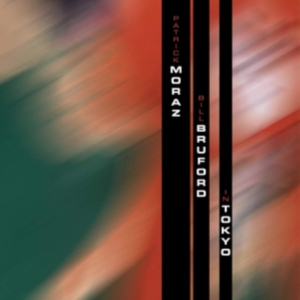 Moraz Patrick And Bill Bruford - In Tokyo in der Gruppe CD / Pop-Rock bei Bengans Skivbutik AB (5511602)