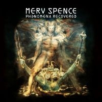 Spence Merv - Phenomena Recovered in der Gruppe CD / Pop-Rock bei Bengans Skivbutik AB (5511605)