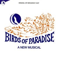 Original Off-Broadway Cast - Birds Of Paradise in der Gruppe CD bei Bengans Skivbutik AB (5511709)