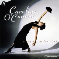 O'connor Caroline - What I Did For Love in der Gruppe CD / Pop-Rock bei Bengans Skivbutik AB (5511730)