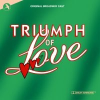 Original Broadway Cast - Triumph Of Love in der Gruppe CD / Pop-Rock bei Bengans Skivbutik AB (5511731)