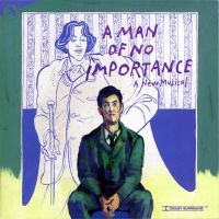 Original Off-Broadway Cast - A Man Of No Importance in der Gruppe CD / Pop-Rock bei Bengans Skivbutik AB (5511783)