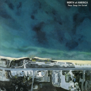 North Of America - These Songs Are Cursed in der Gruppe UNSERE TIPPS / Freitagsveröffentlichungen / Fredag den 19e Jan 24 bei Bengans Skivbutik AB (5511928)