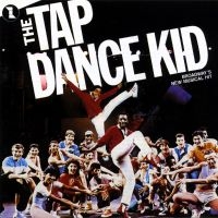 Original Cast Recording - The Tap Dance Kid in der Gruppe CD / Pop-Rock bei Bengans Skivbutik AB (5512002)
