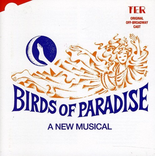 Original Off-Broadway Cast - Birds Of Paradise in der Gruppe CD / Pop-Rock bei Bengans Skivbutik AB (5512035)